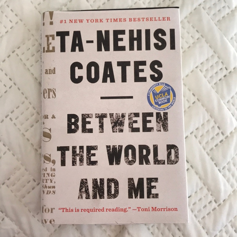 Between the World and Me by Ta-Nehisi Coates